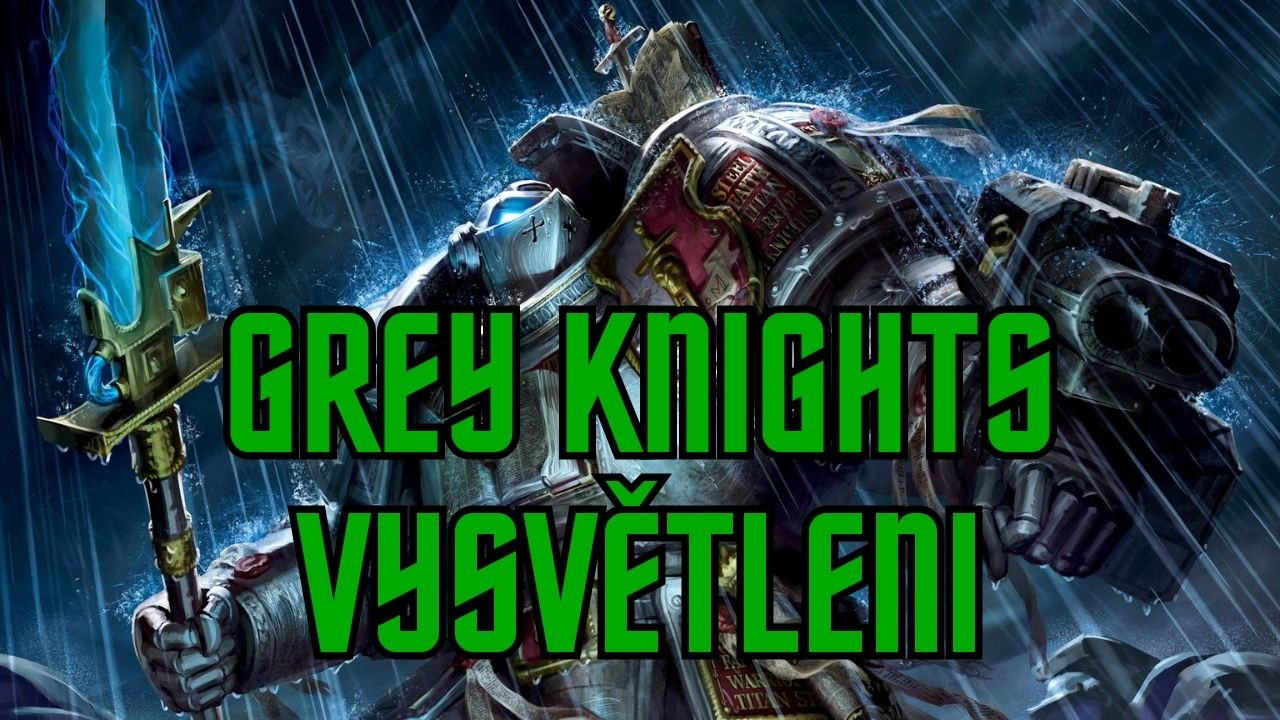 Grey Knights Vysvětleni - Svět Warhammeru 40k