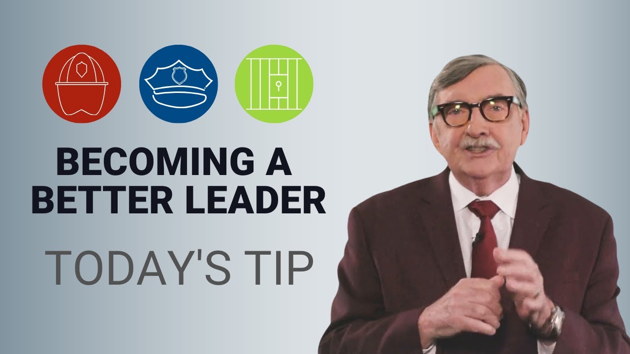 Becoming a Better Leader in Public Safety - Today's Tip from Lexipol