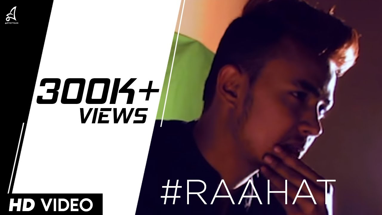 RAAHAT | RAGA | (Official Music Video) Prod. YAWAR