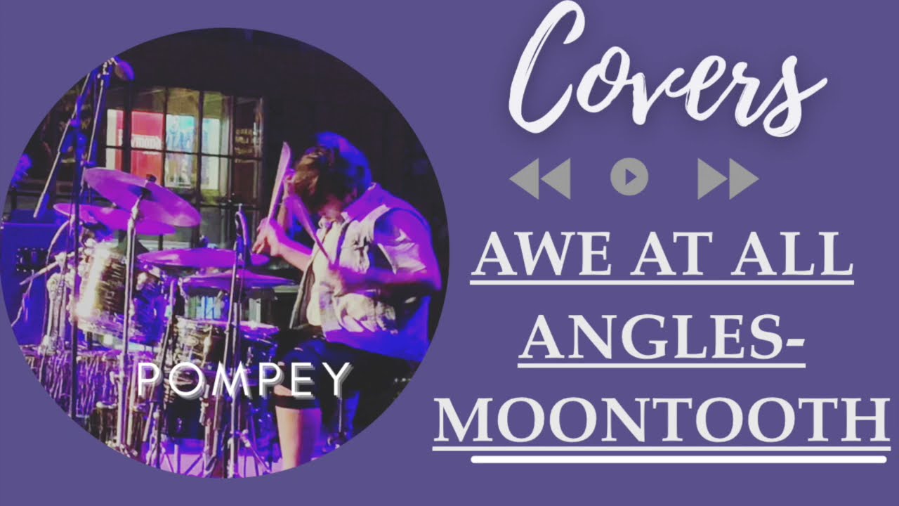 POMPEY//AWE AT ALL ANGLES-MOONTOOTH (LIVE DRUM CAM)