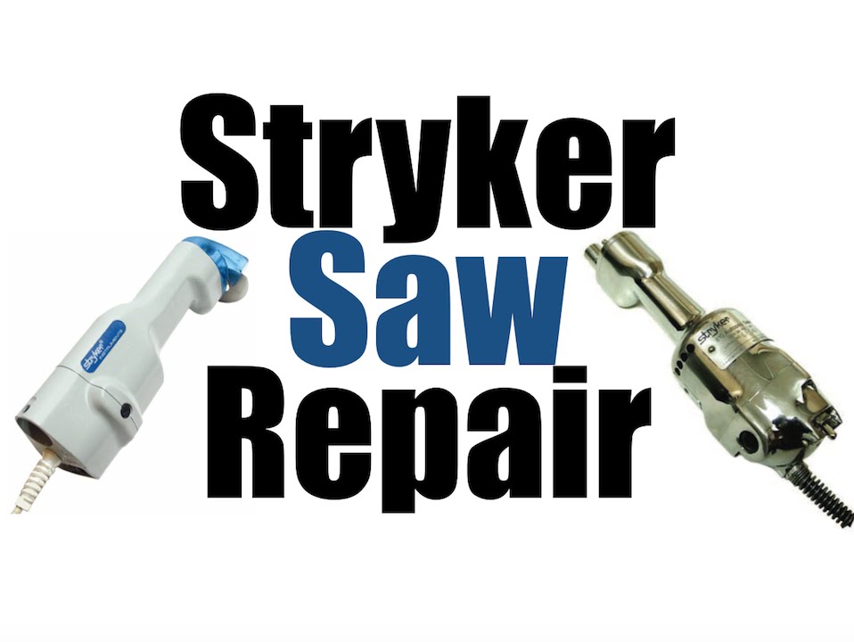 Stryker Saw Repair