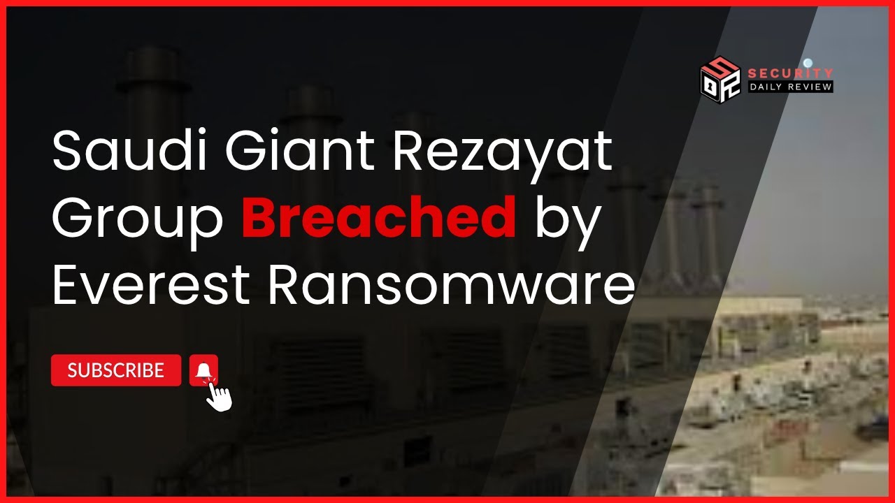 Saudi Giant Rezayat Group Breached by Everest Ransomware