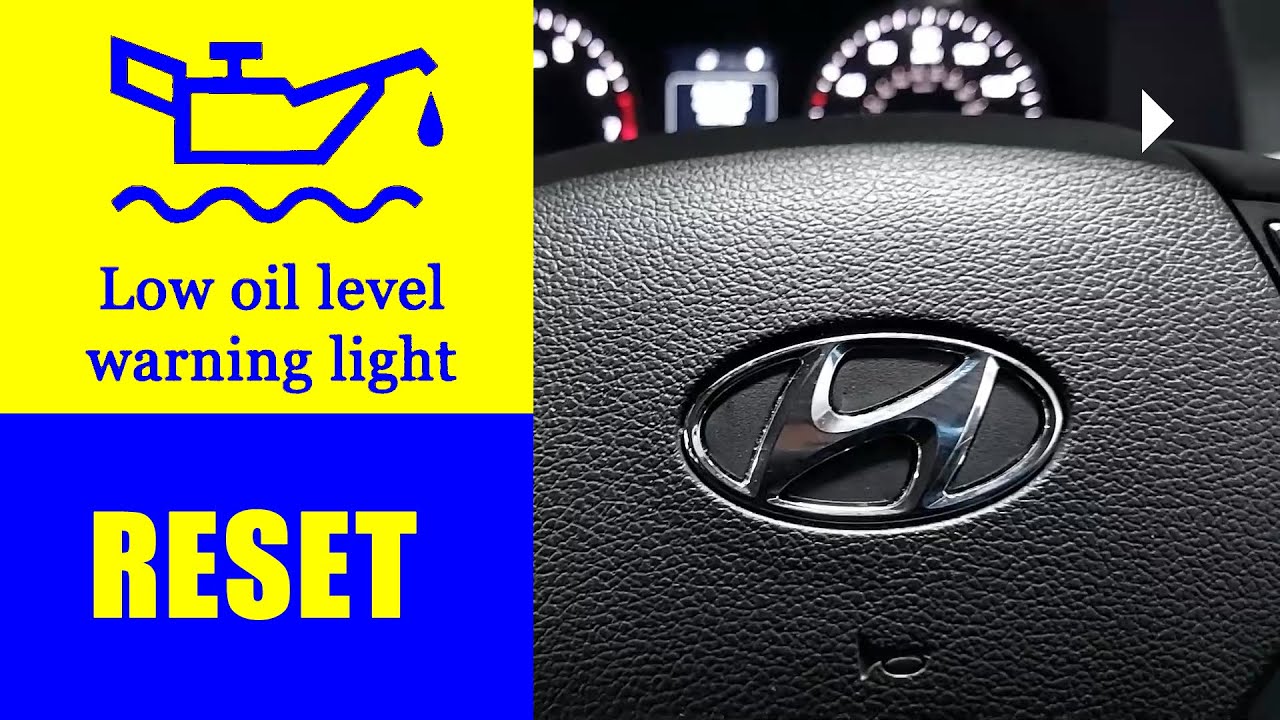 RESET Oil Level Low Light Hyundai