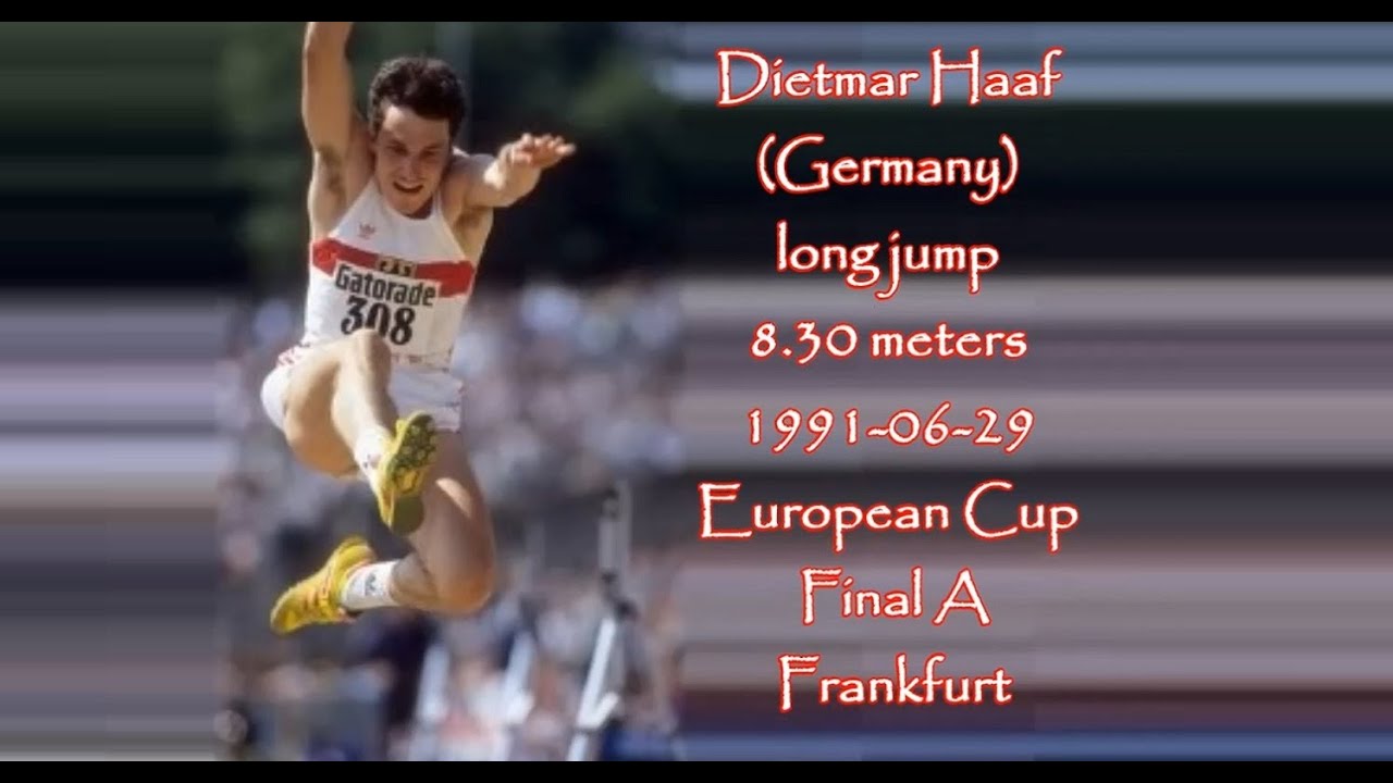 Dietmar Haaf (Germany) long jump  8.30 meters 1991-06-29 European Cup Final A Frankfurt