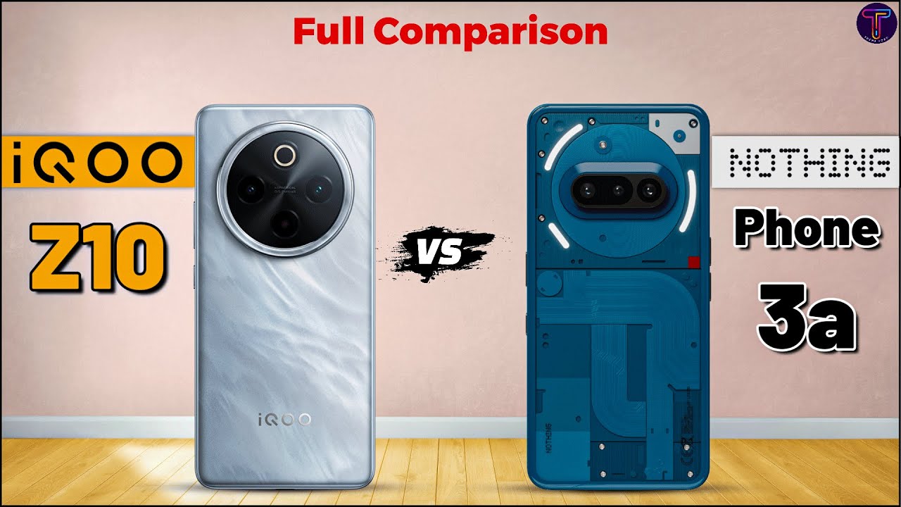iQOO Z10 vs Nothing Phone 3a : Full Comparison⚡Which One Is Better?