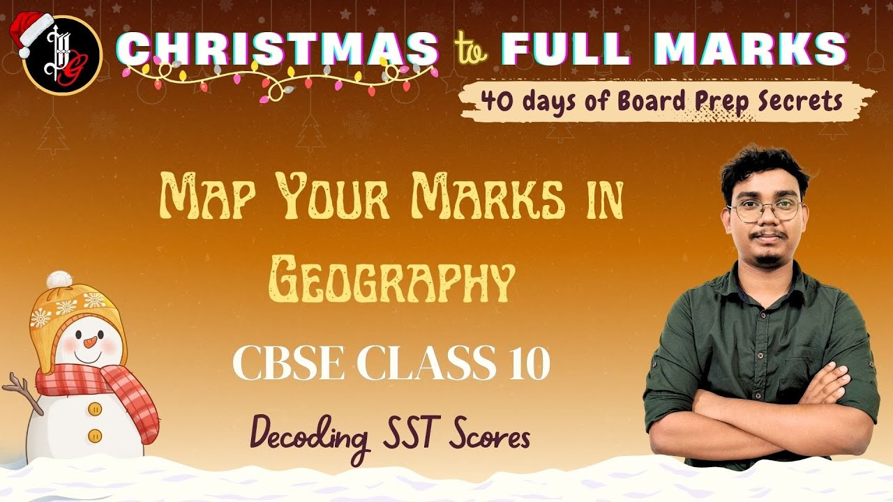 Map Your Marks in Geography | Decoding SST Scores | XMas To 100