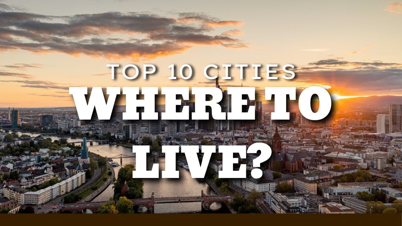 Best Cities to Live in the World 2025