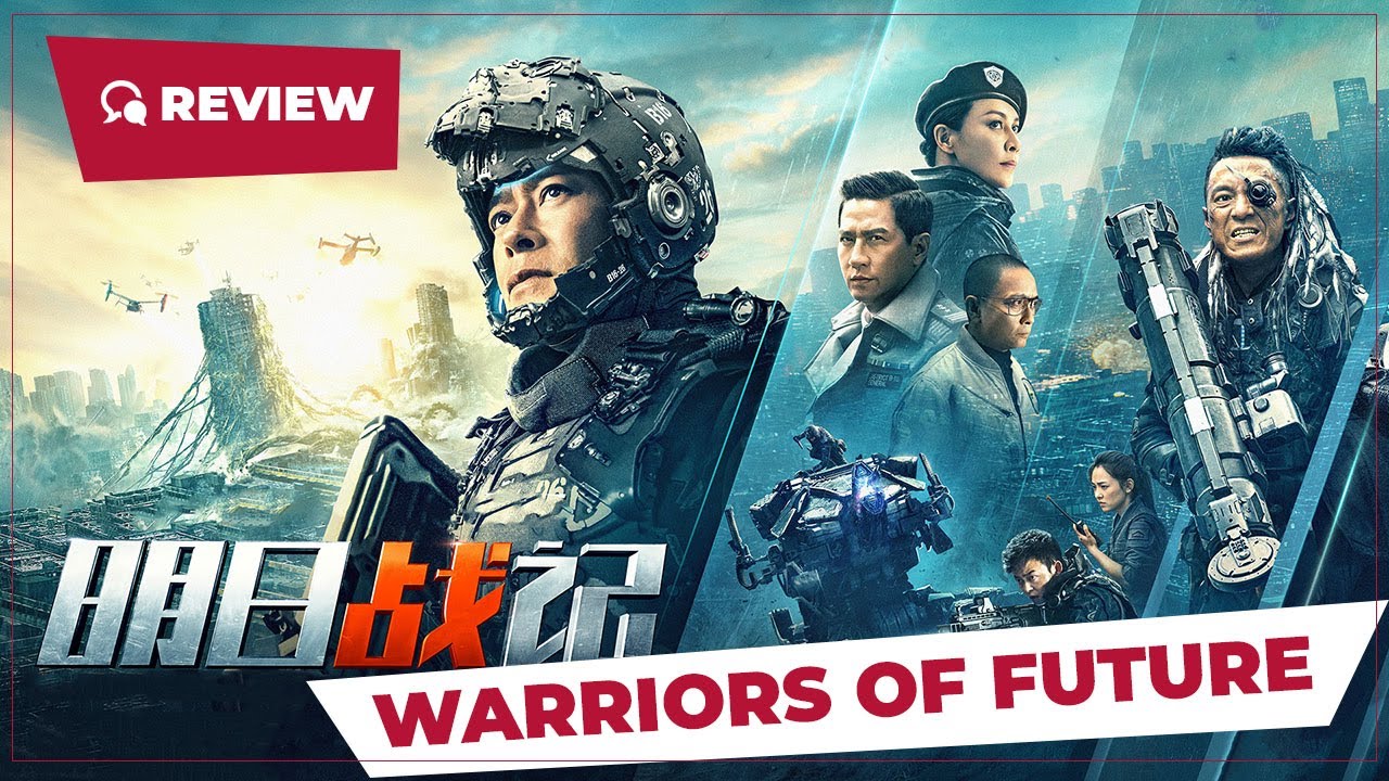 Warriors of Future (明日战记, 2022) || New Chinese Movie Review