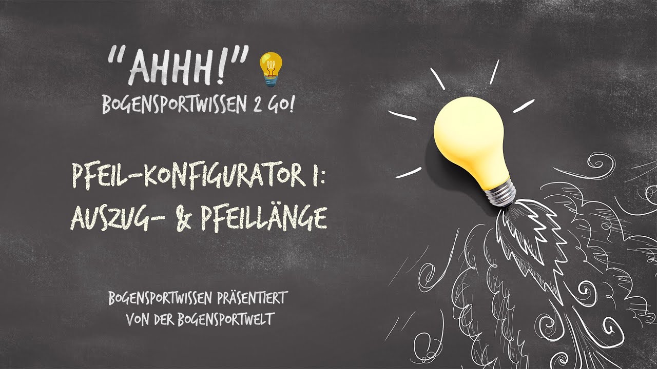 Bogensportwissen to Go - Ahh No. 34:  Dein Custom-Pfeil I - Pfeill&auml;nge & Spinewert bestimmen