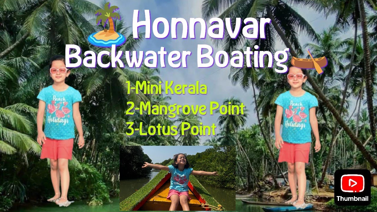 Honnavara Untouched Nature & Beauty | Backwater Boat Ride | Karnataka | Complete Guide
