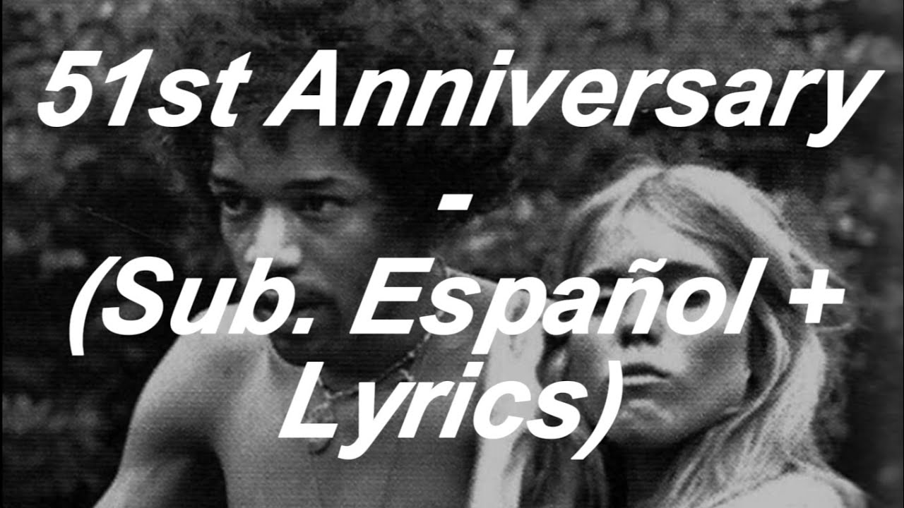 Jimi Hendrix - 51st Anniversary (Lyrics + Sub. Espa&ntilde;ol)