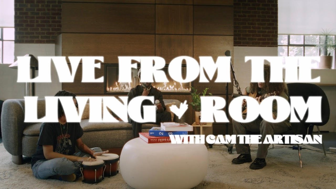 LIVE FROM THE LIVING ROOM with Cam The Artisan