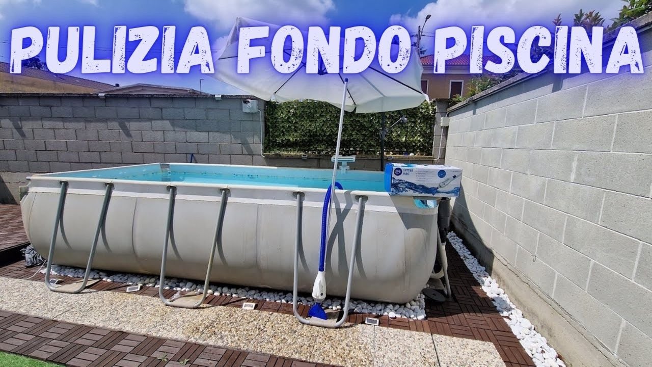 Come pulire il fondo della piscina