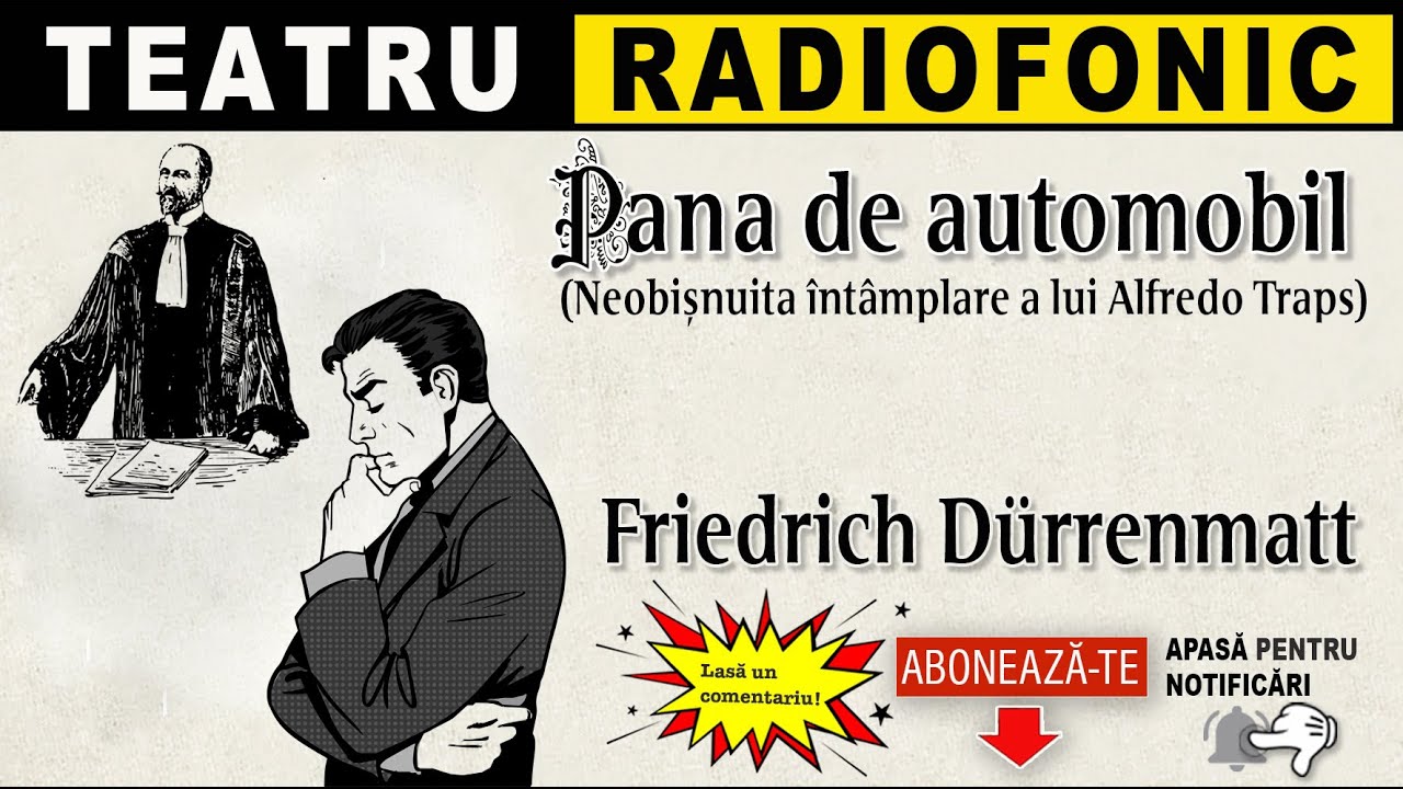 Friedrich Durrenmatt - Pana de automobil | Teatru