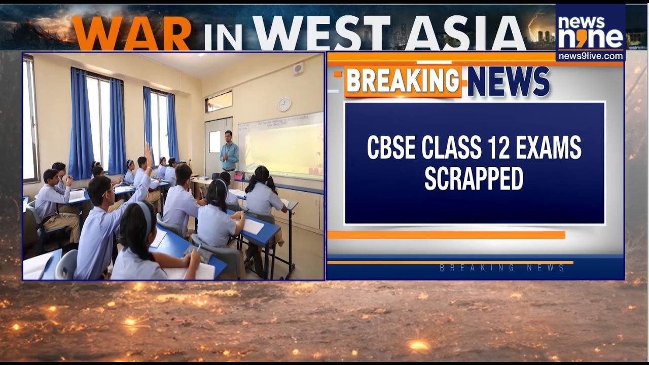 CBSE Cancels Class 12 Board Exams in West Asia Amid Iran&ndash;Israel Conflict