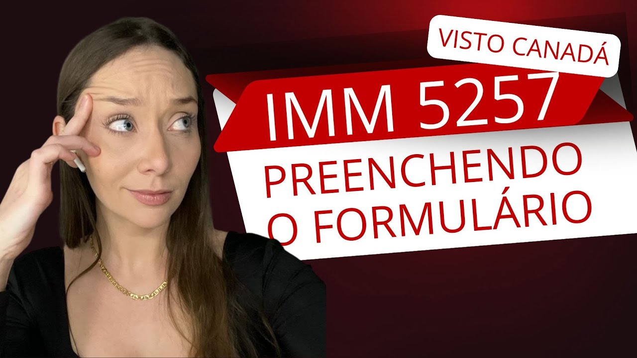 Preenchendo Formulário IMM5257  - Visto de Turismo Canadá - ATUALIZADO 2024