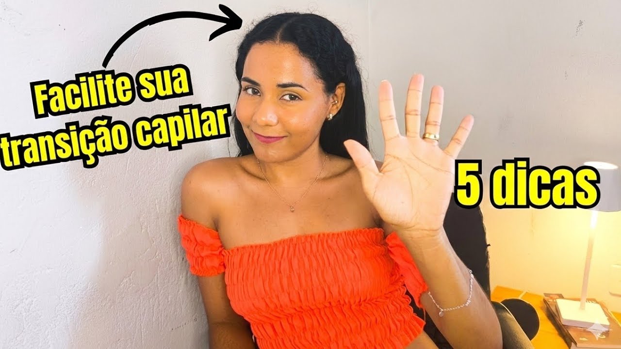 Transição Capilar: 5 Dicas que NINGUÉM te conta (A 4ª é a melhor!)