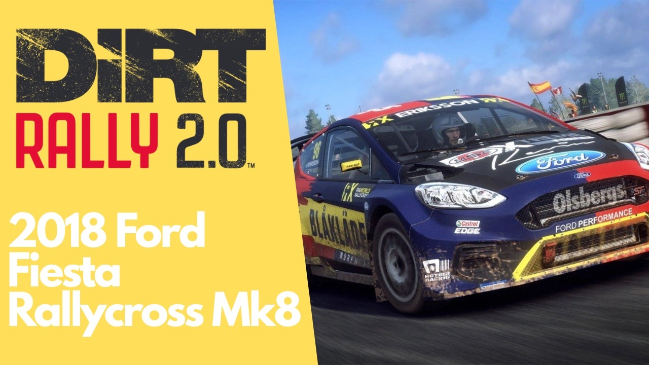 DiRT Rally 2.0 | 2018 Ford Fiesta Rallycross Mk8 [4K GAMEPLAY]