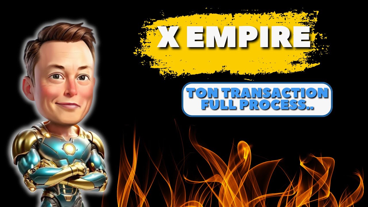 X Empire Ton Transaction Process | X Empire Transaction Task Complete Process