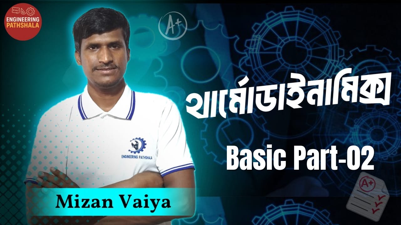 Thermodynamics Basic Theory | Mechanical Department | DUET & Job Prep Part-01