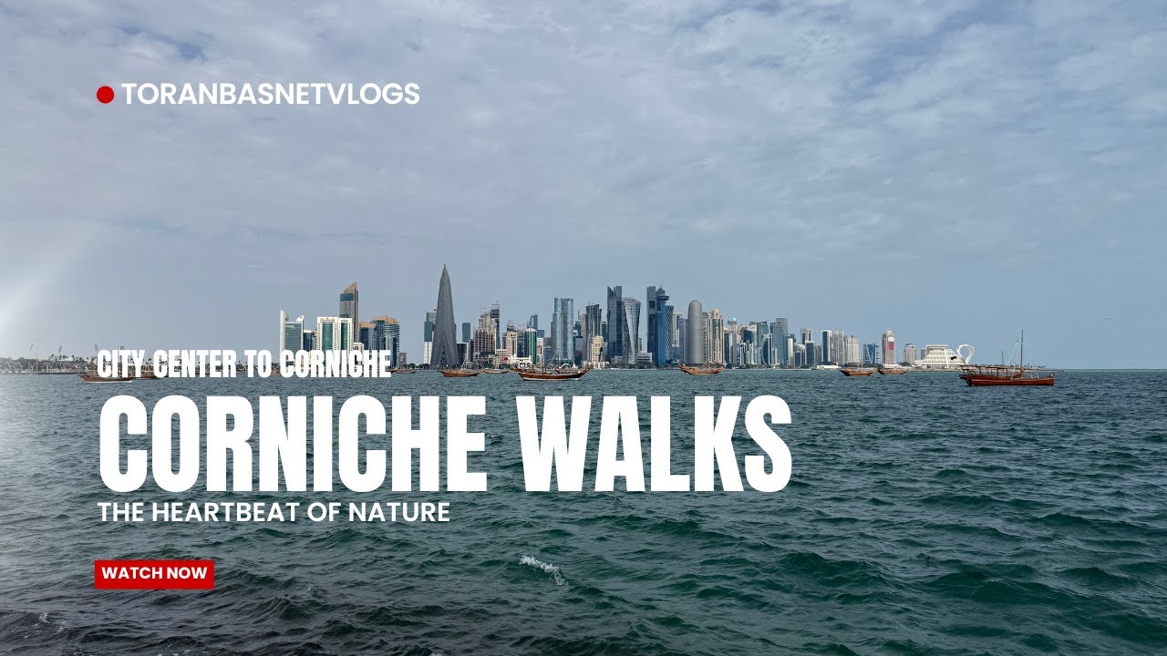 Doha Corniche Walk Tour | Beautiful Skyline & Sea Views 🌆| Toran Basnet Vlogs