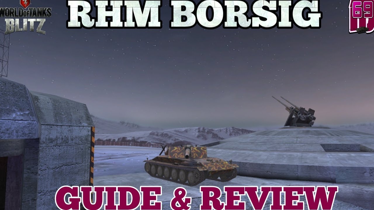 Wot blitz: RHM BORSIG | GUIDE & REVIEW