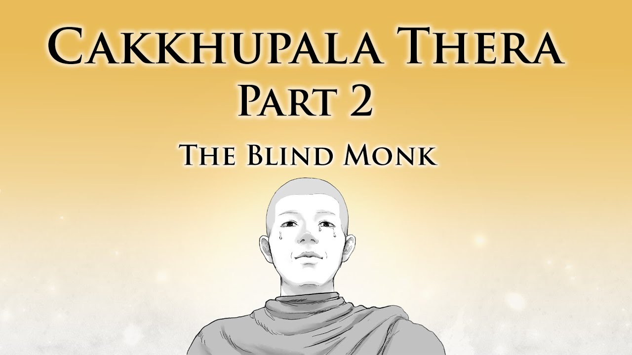 The Blind Monk | Cakkhupala Thera (Part 2) | Dhammapada V.01 | Animated Buddhist Stories