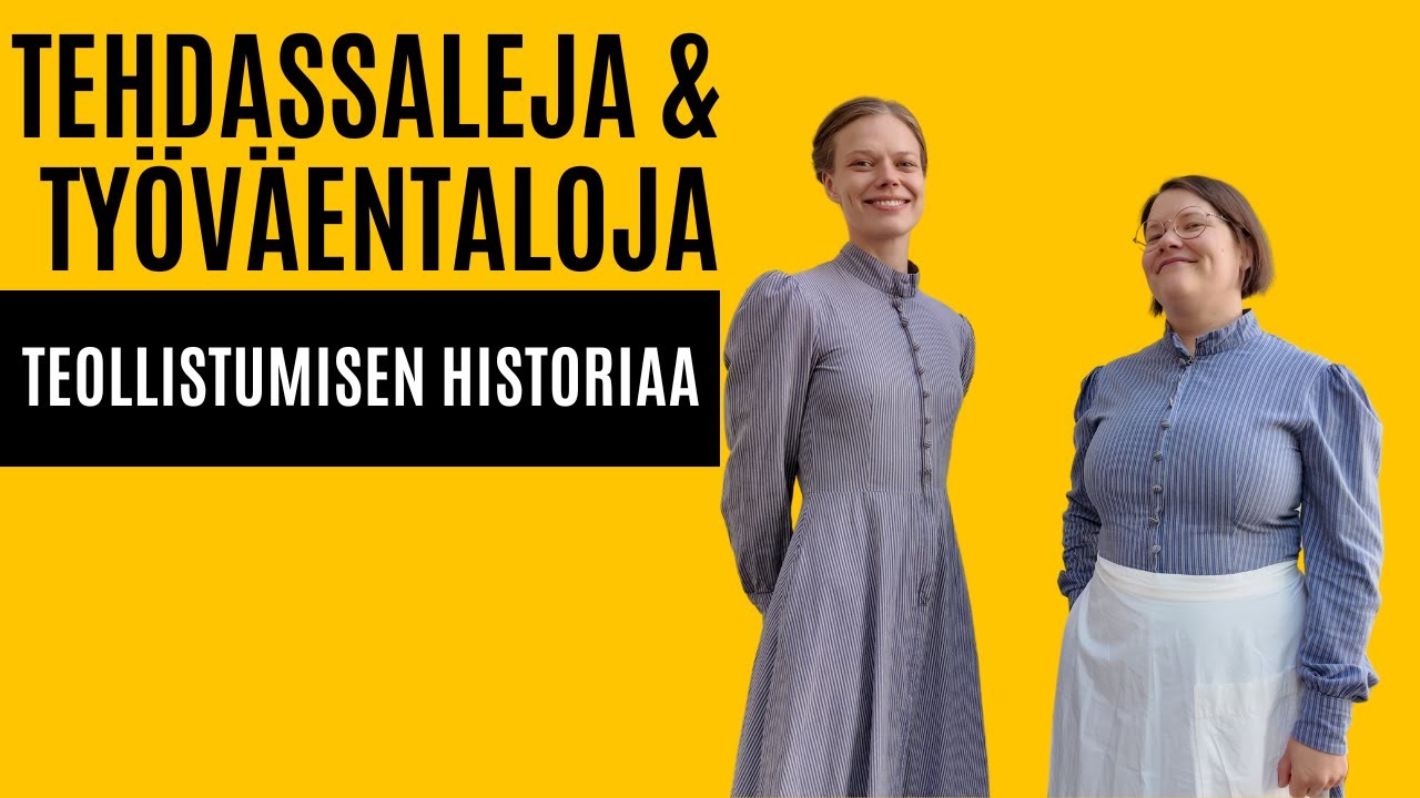 Tehdassaleja ja työväentaloja - Teollistumisen historiaa