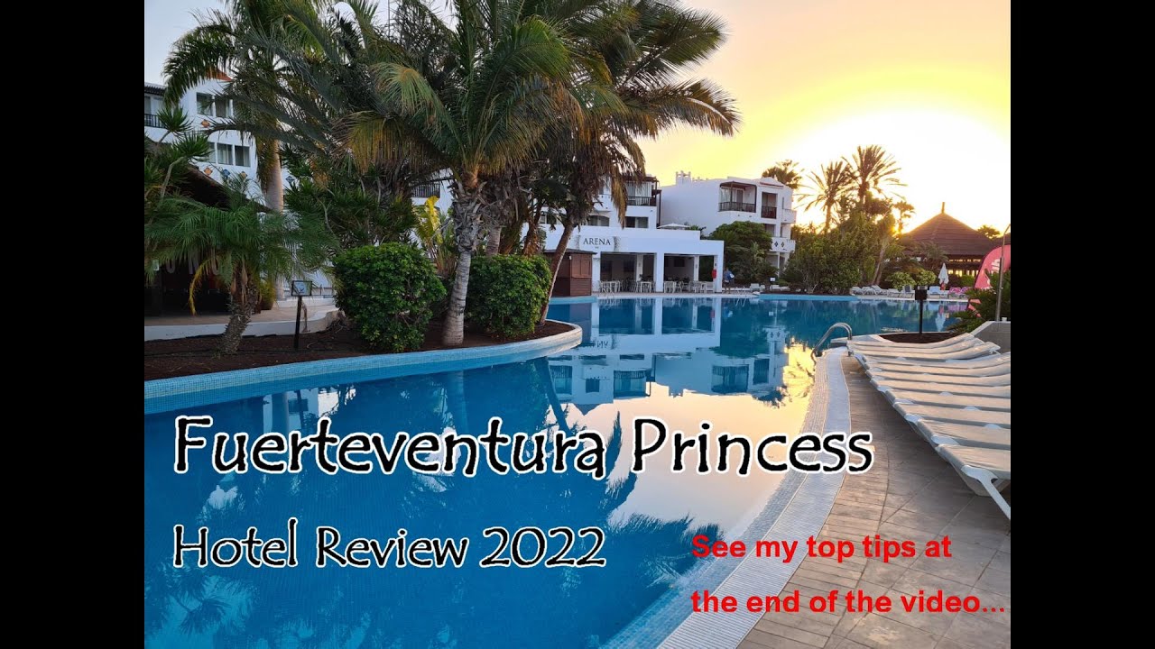 Fuerteventura Princess Hotel Review