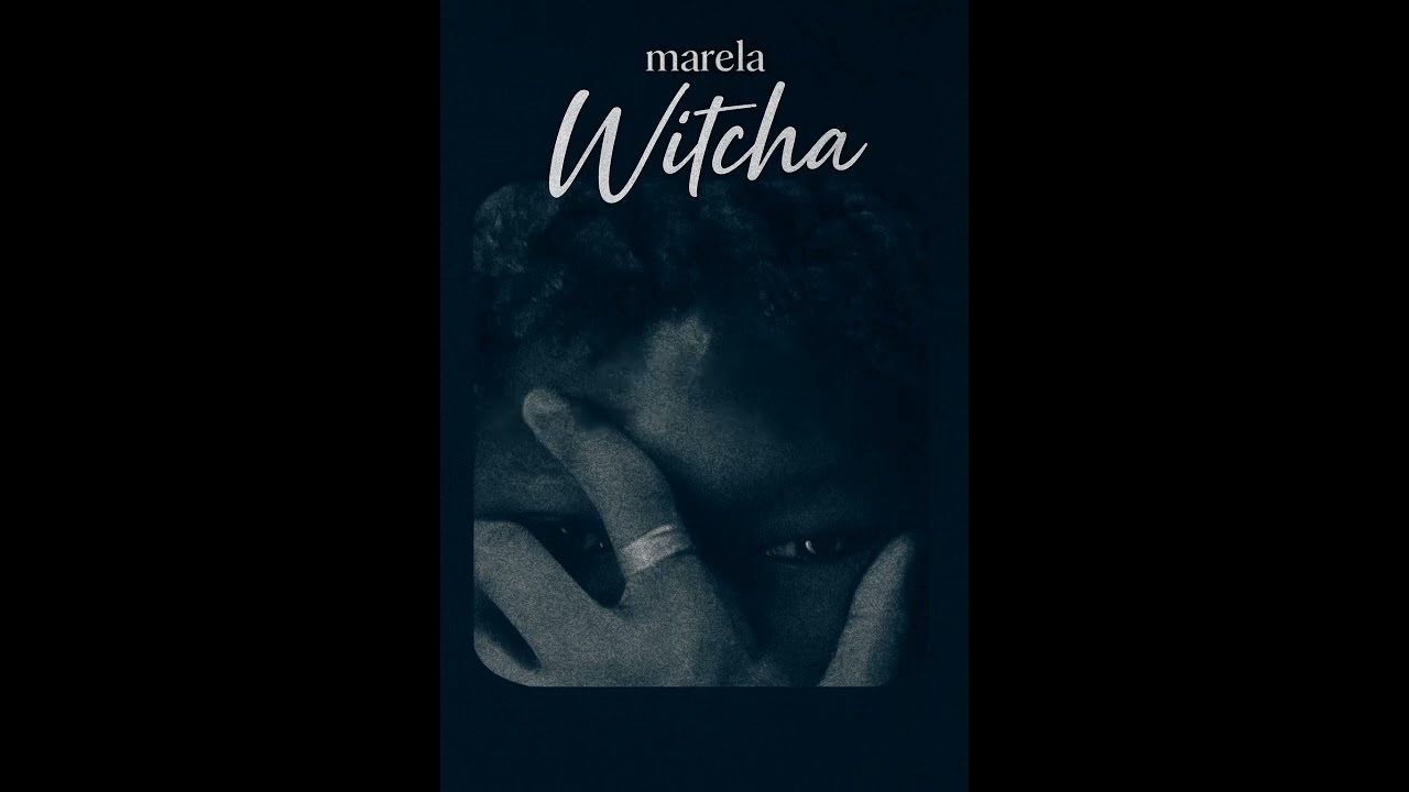 Marela - WITCHA // LA FIN // OFFICIAL LYRICS VIDEO