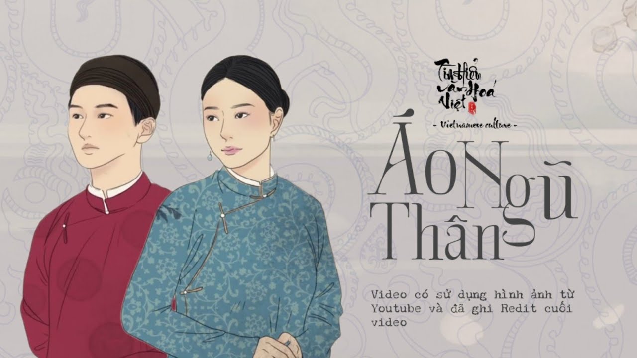 ÁO DÀI NGŨ THÂN | SERIES TÌM HIỂU VĂN HOÁ VIỆT | TIẾNG VIỆT |