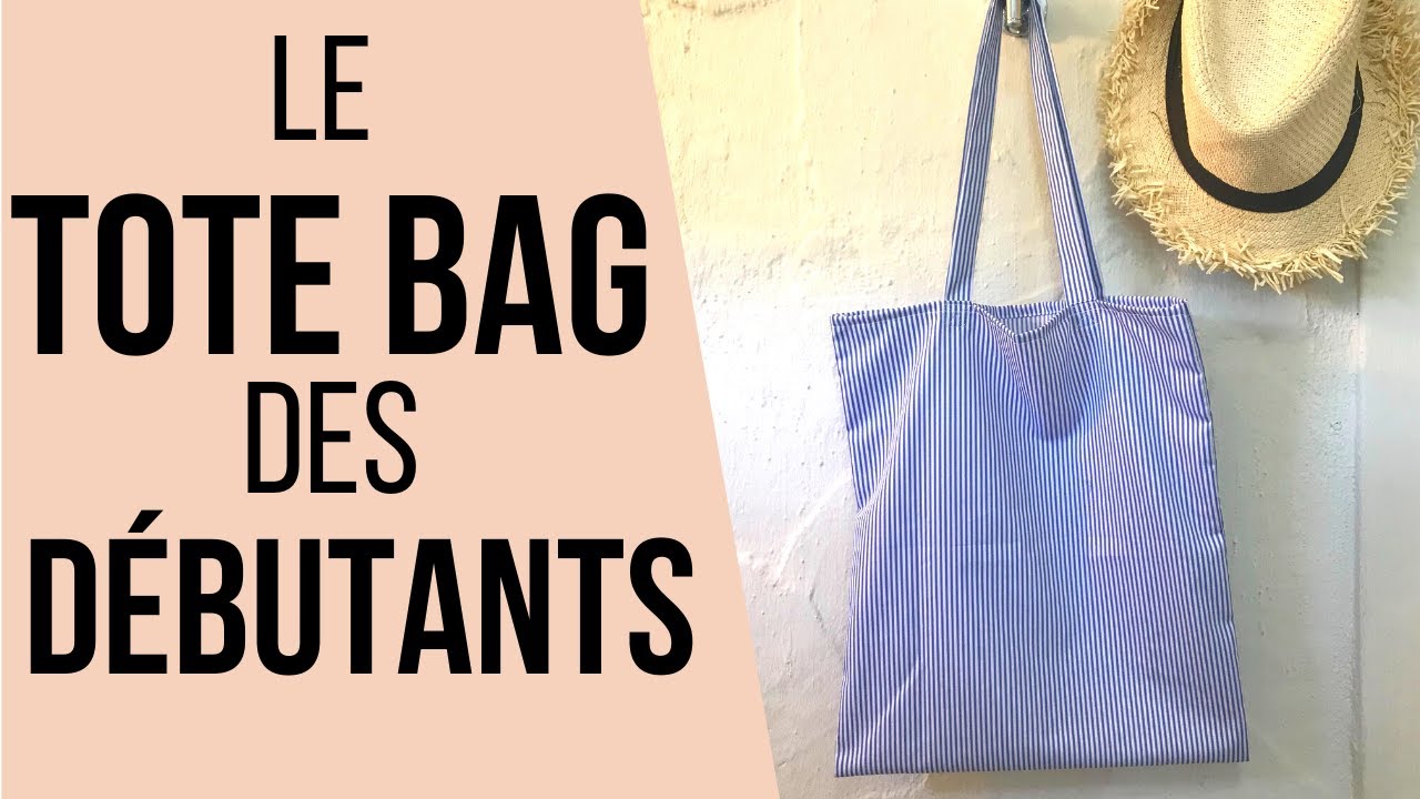 TUTO : tote bag des ultra débutants, sans doublure.
