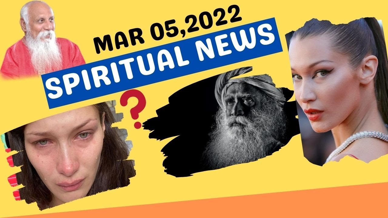 SPIRITUAL NEWS | MAR 05, 2022 | SPIRITUAL UPDATES WORLDWIDE | PMC ENGLISH