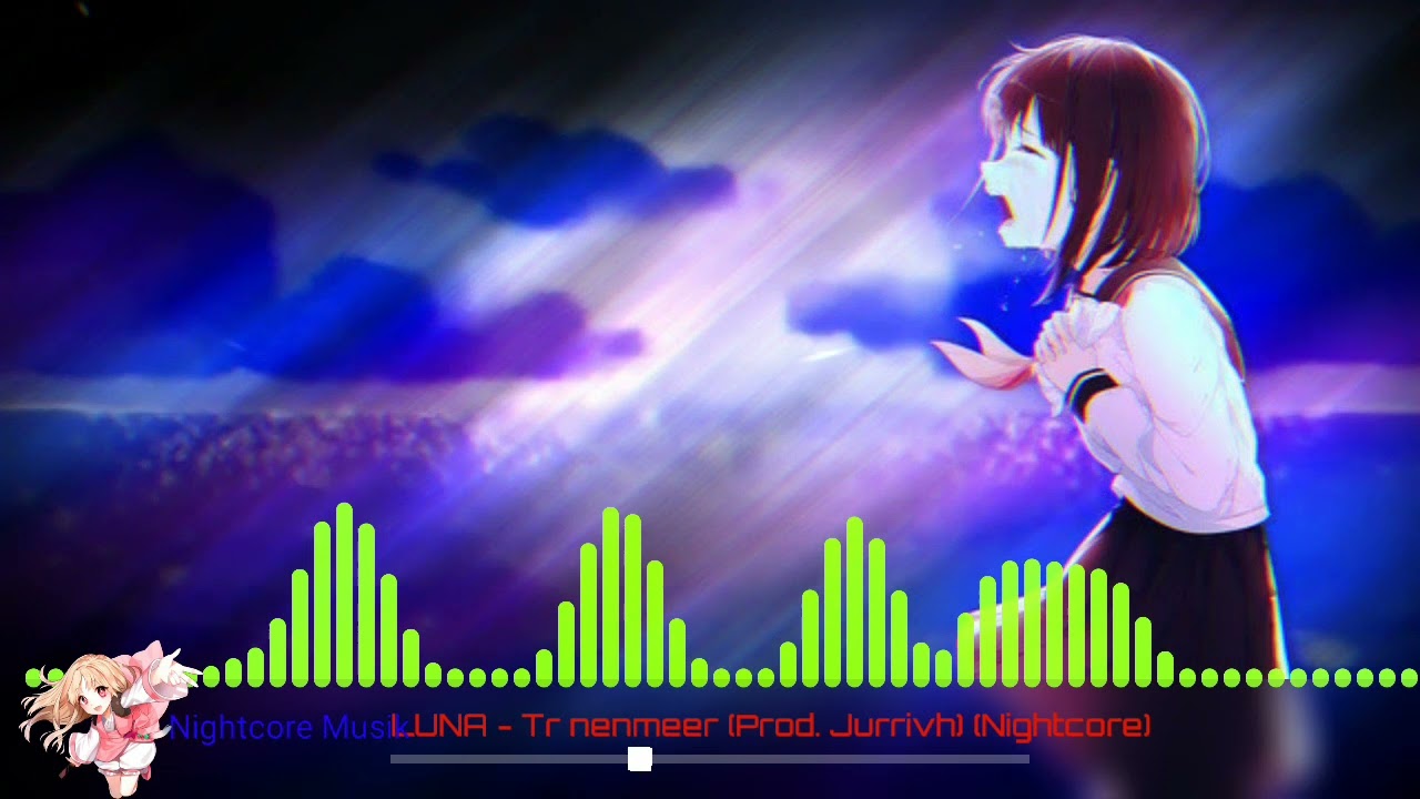 LUNA - Tränenmeer (Prod. Jurrivh) (Nightcore)💚