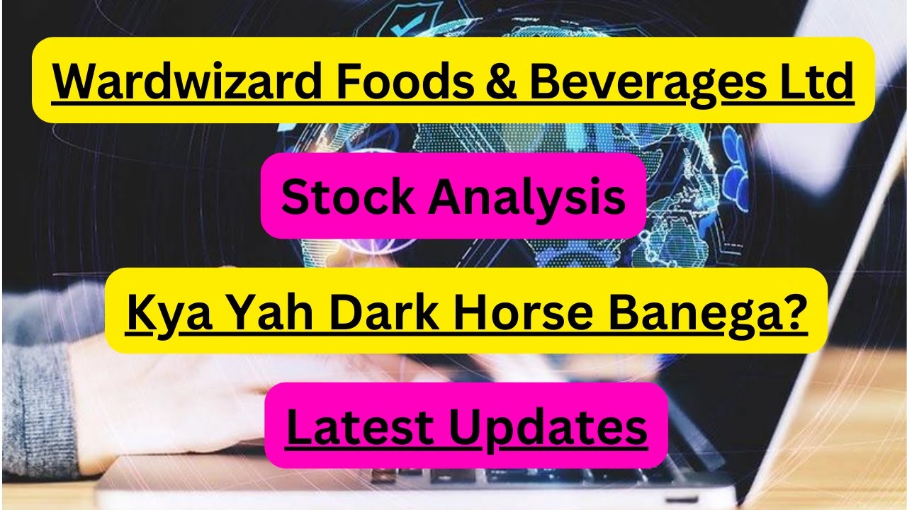 Wardwizard Foods & Beverages Ltd | Stock Analysis | Latest News | #wardwizardfood @finbiz24