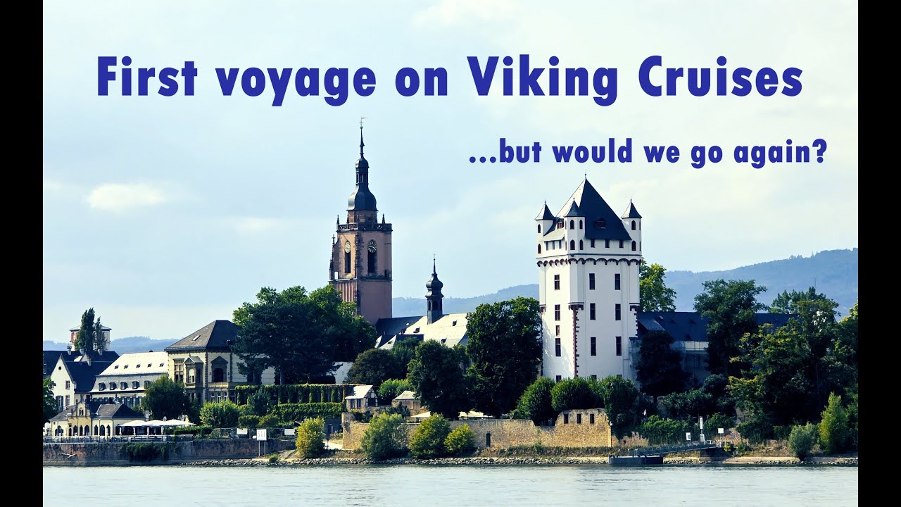 First Viking River Cruise....but did we like it?