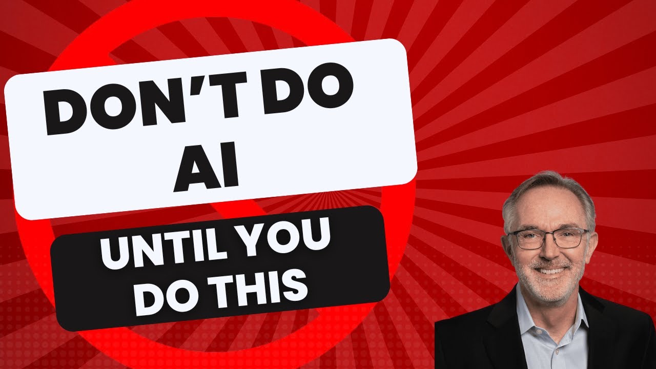Don't Do AI Until You Do This - AI Strategy (Part 2)