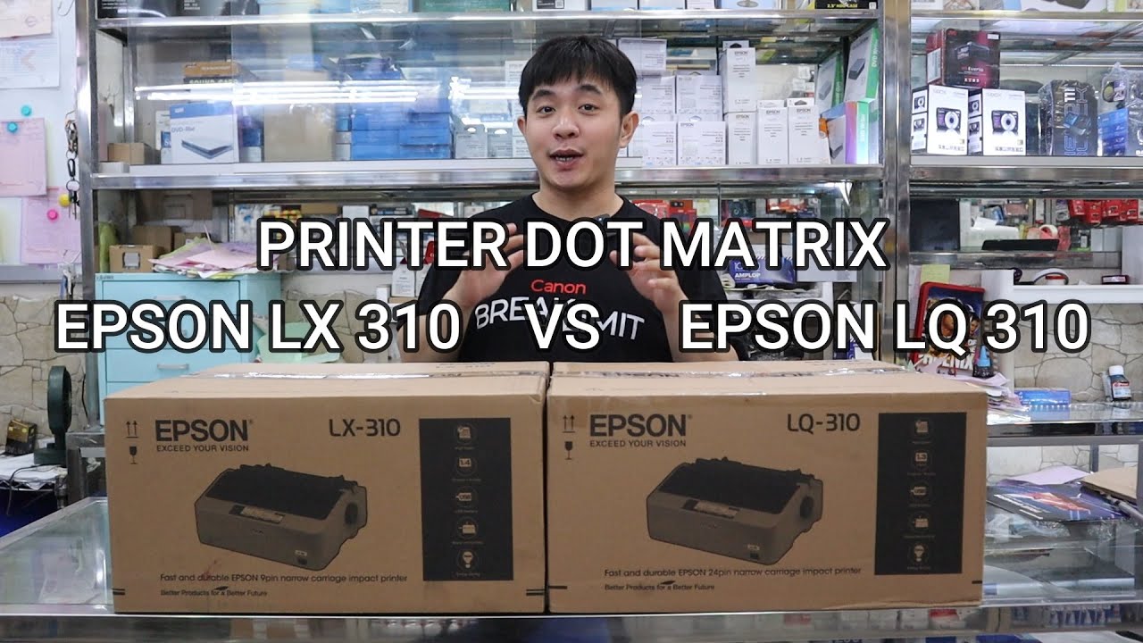 PRINTER EPSON LX 310 DAN EPSON LQ 310 REVIEW PRINTER DOT MATRIX UTK CETAK INVOICE / FAKTUR PENJUALAN