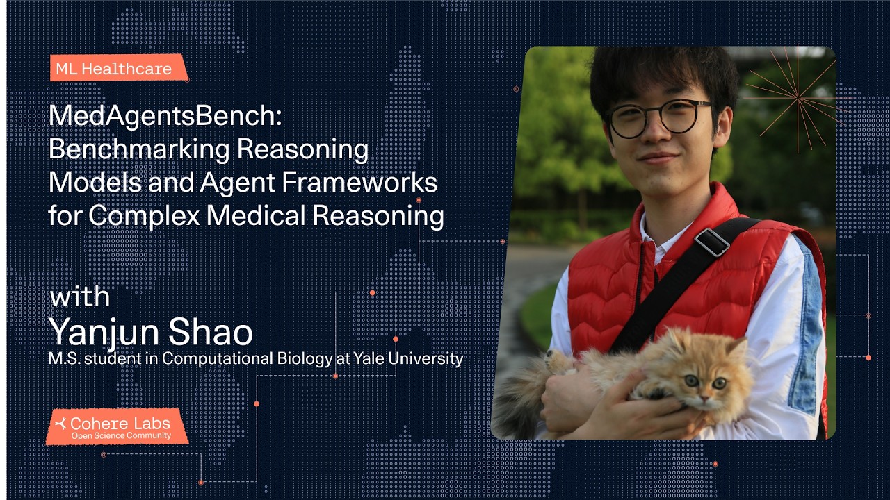 Яньцзюнь Шао - MedAgentsBench: Сравнительный анализ моделей логического мышления и агентных фрейм...