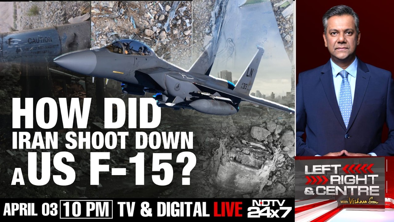 How Did Iran Shoot Down A US F-15? | Left Right & Centre With Vishnu Som | NDTV 24x7 LIVE TV