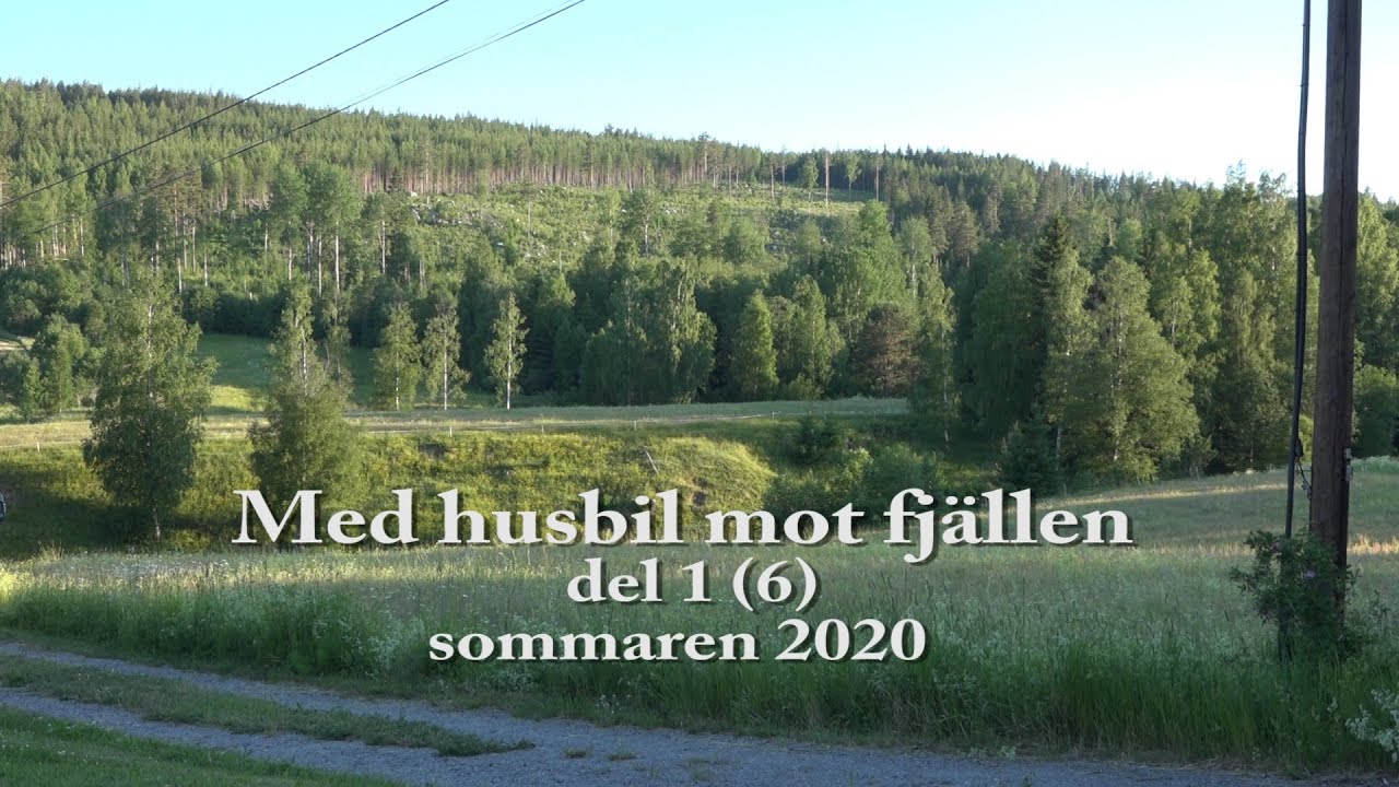 Med husbil mot fjällen del 1 av 6 sommaren 2020