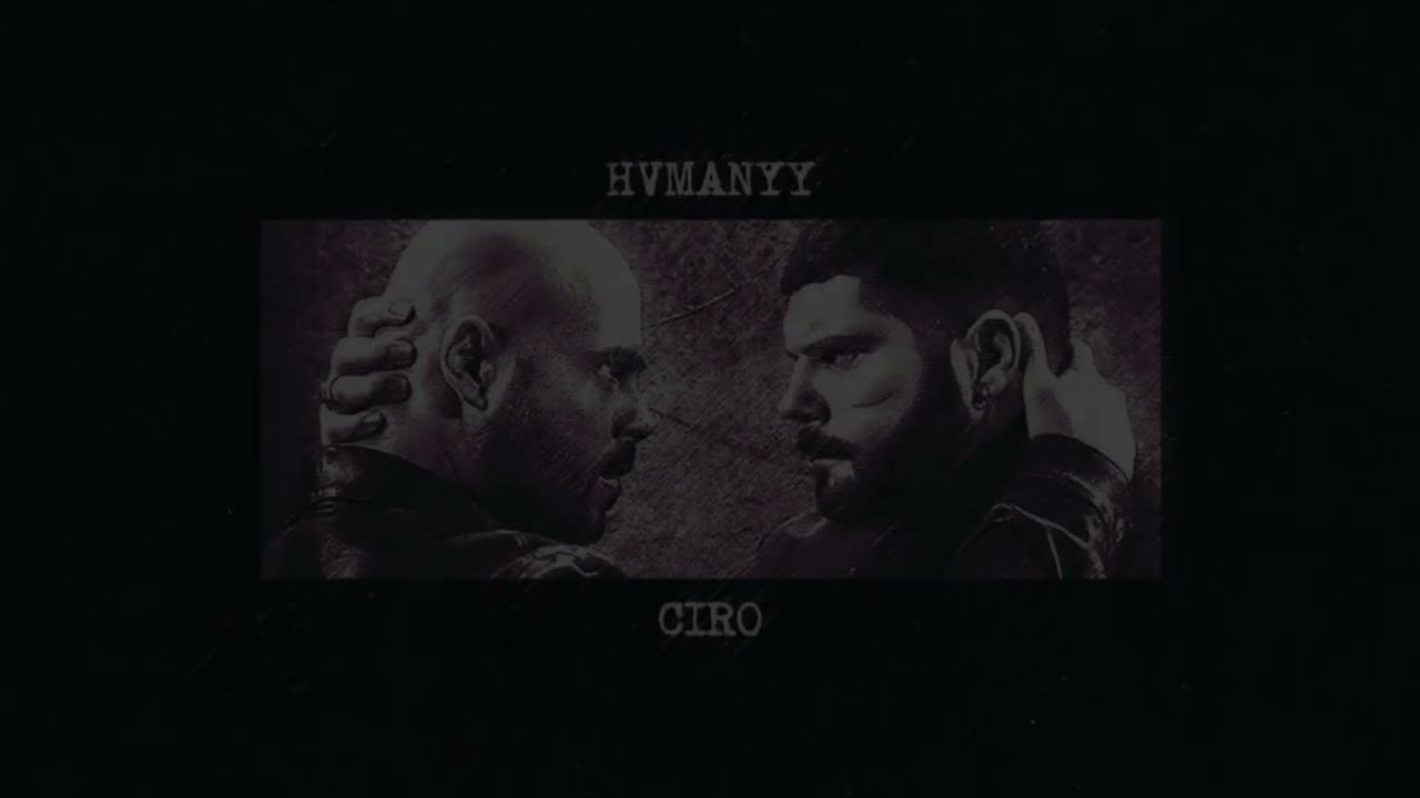HVmanyy - Ciro (Lyrics Video)
