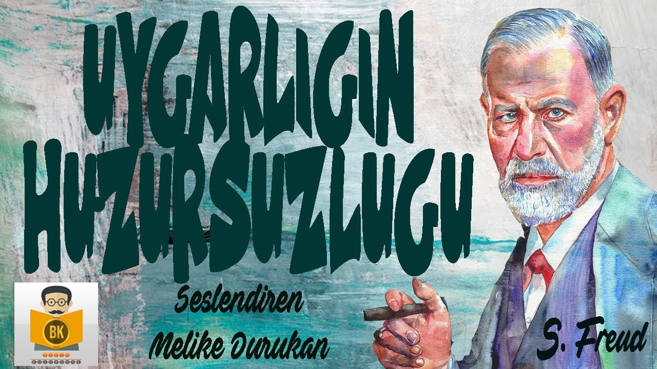 UYGARLIĞIN HUZURSUZLUĞU - Sigmund Freud (Sesli Kitap Tek Parça) (Melike Durukan)