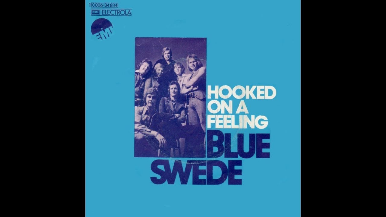 Blue Swede - Hooked on a Feeling