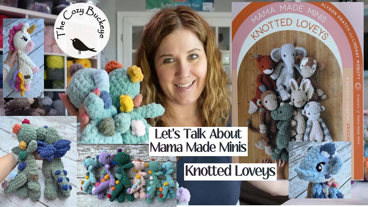 Mama Made Minis Knotted Loveys Book Review / Crochet Patterns