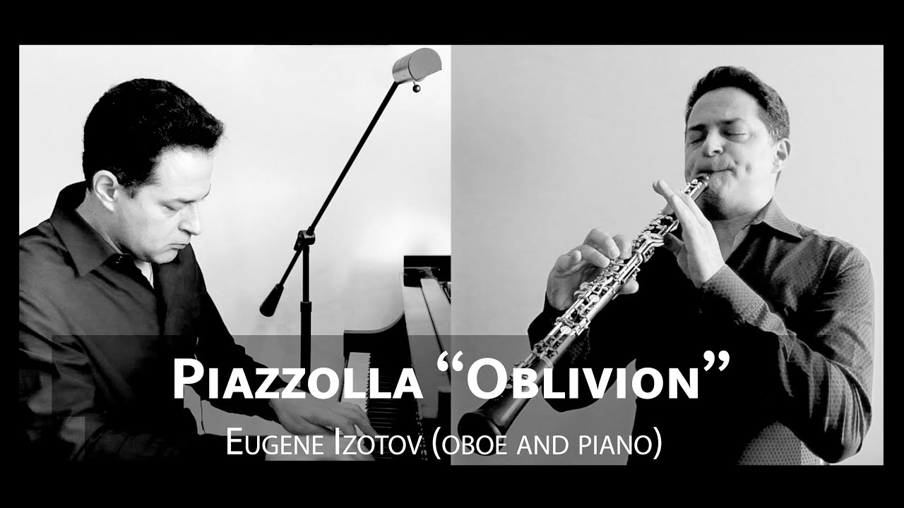 Eugene Izotov plays "Oblivion" by Astor Piazzolla