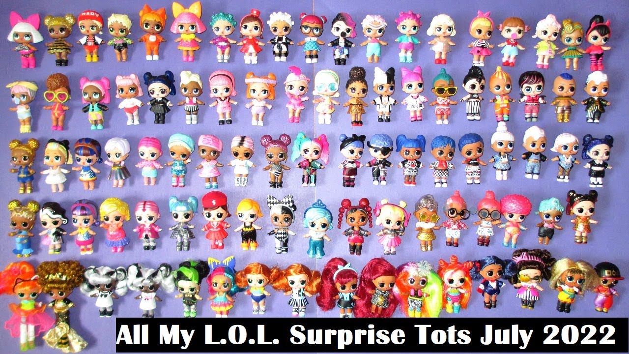All My L.O.L. Surprise Tots July 2022