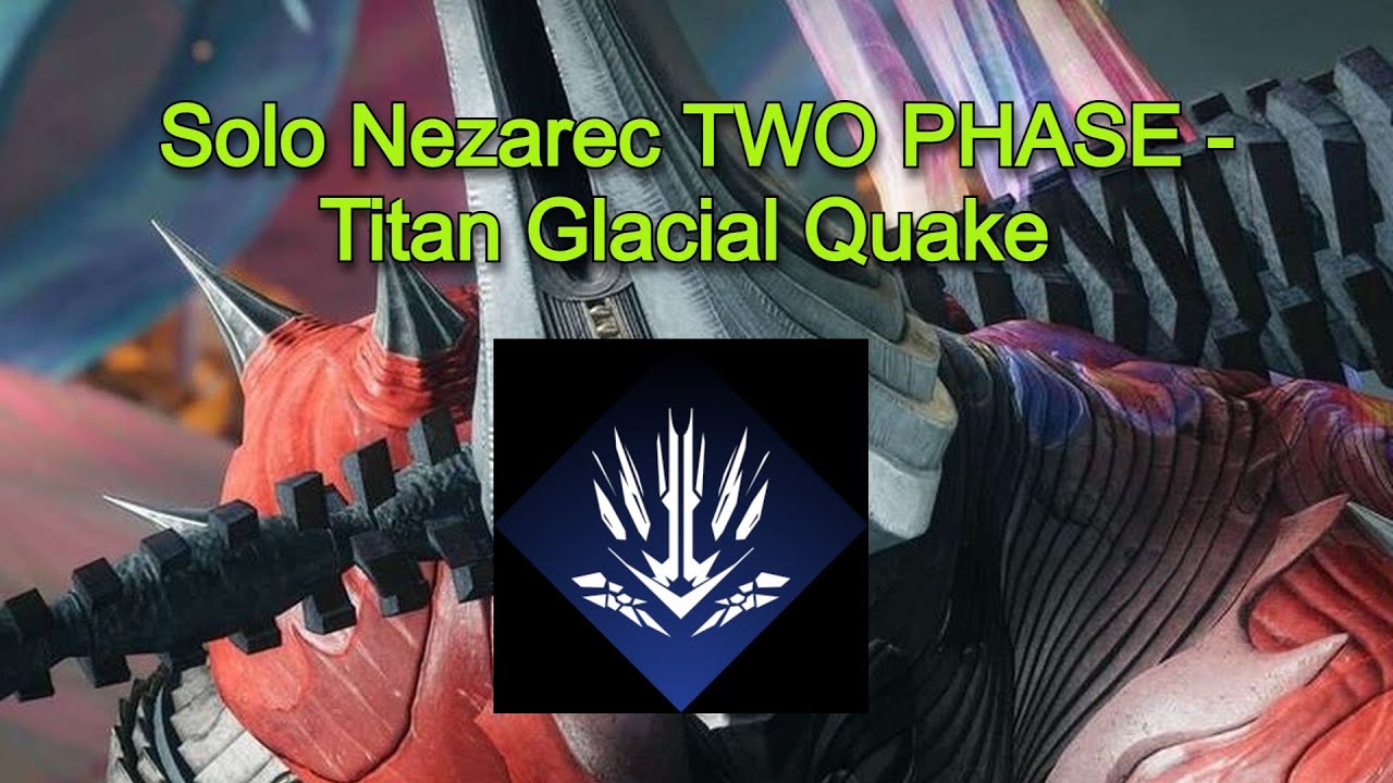 Solo 2 Phase Nezarec Titan - Glacial Quake, Edge Of Fate