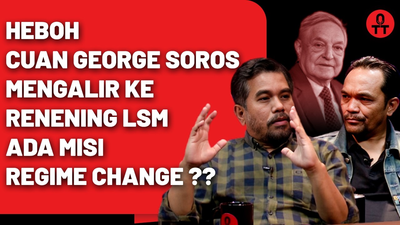 GEGER!! Sejumlah LSM Terima Cuan George Soros, Untuk Gulingkan Prabowo? || OTT
