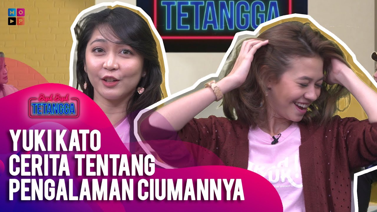 BISIK-BISIK TETANGGA | YUKI KATO BERCERITA TENTANG ADEGAN RANJANG & CIUMAN